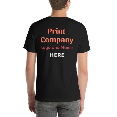 Print Business name and logo in front and back of the t shirt for your team