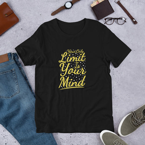 Best Motivational Quote Your Limit is Your Mind t shirt for men and women