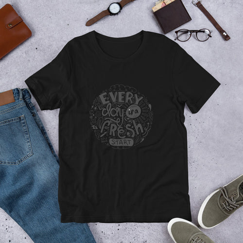 Every Day is a Fresh Start Motivation t shirt for men