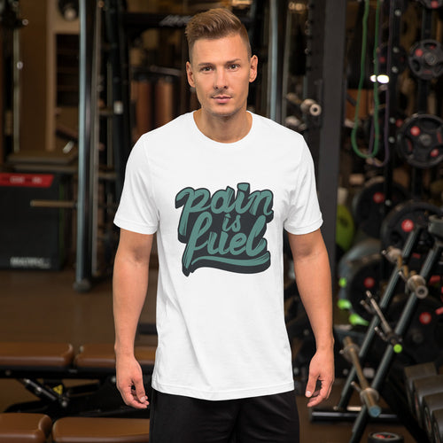 Pain is Fuel Inspirational Words t shirt for men