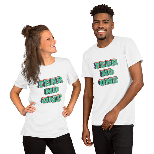 Fear No One Motivational t shirt for men and women