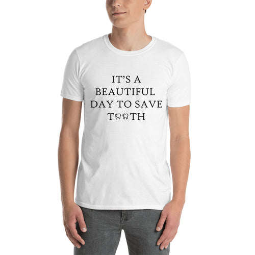 Beautiful day to save tooth T shirt Dentist T shirt White Cotton T shirt for men