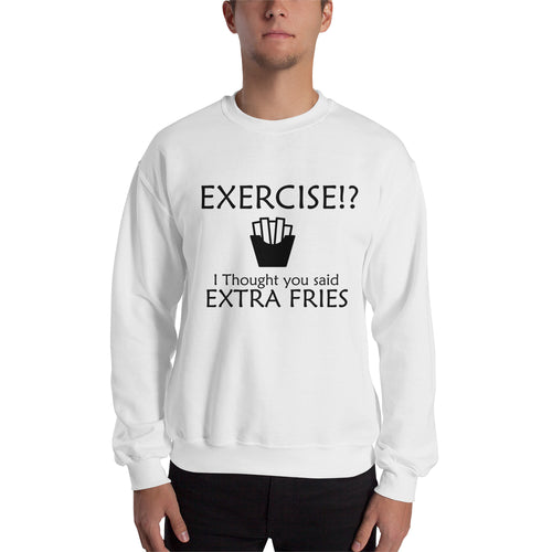 Extra Fries Sweatshirt Funny Food Sweatshirt Cotton-Polyester White Food Humor Sweatshirt for men