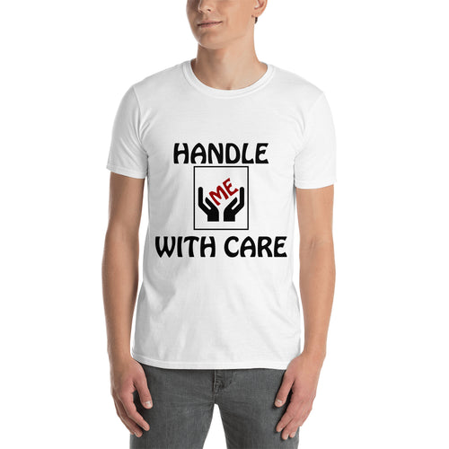 Handle with care t shirt Funny Humor t shirt White Cotton Funny t shirt for men