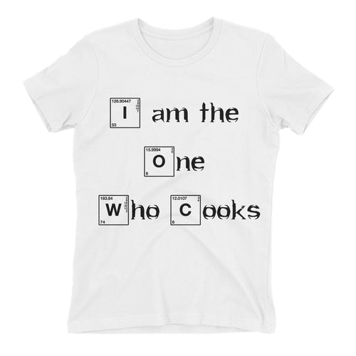 I am the one who cooks t shirt Cotton Breaking Bad t shirt White Short-sleeve TV series t shirt for women