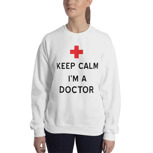 Keep calm I am A Doctor T Shirt White 100% Cotton Sweatshirt for Lady Doctors