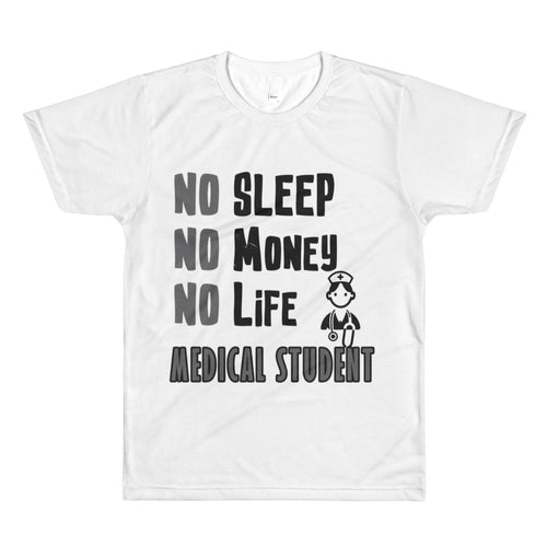 No Sleep No Money No Life T Shirt White Medical Student T Shirt Short-Sleeve T-Shirt for Lady Doctors to be