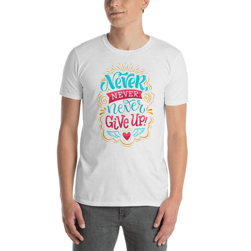Never Give Up T Shirt White Cotton Never Give Up T Shirt for Men - Dafakar