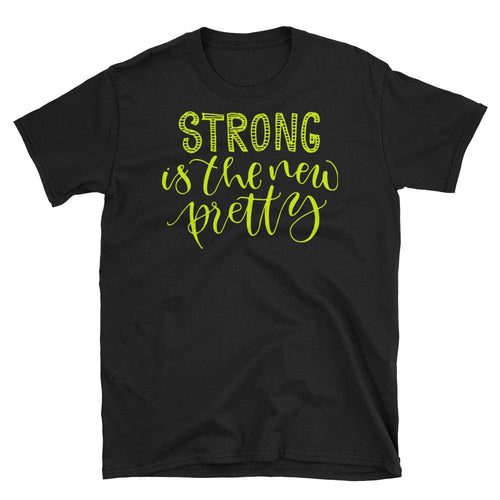 Strong is The New Pretty T-Shirt Black Strong Pretty Woman Tee Shirt - Dafakar