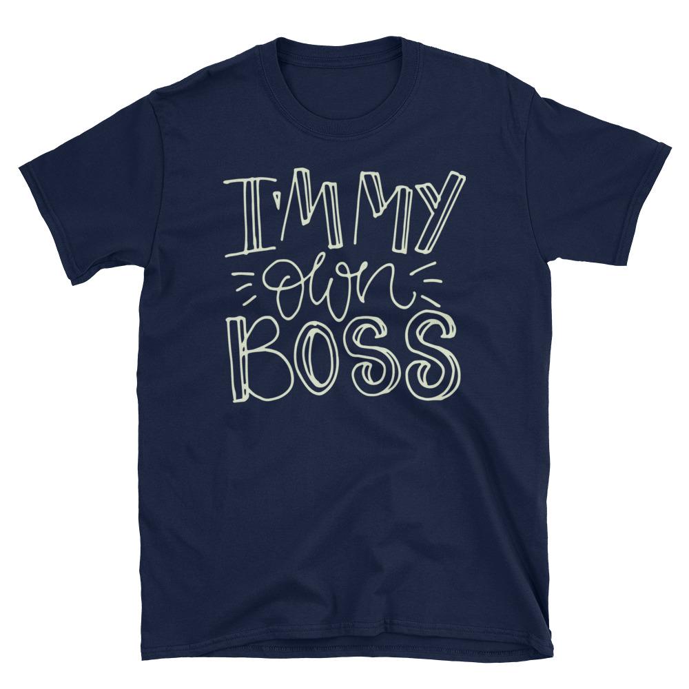 I am My Own Boss T-Shirt Navy Girl Boss T Shirt Empowerment Quote