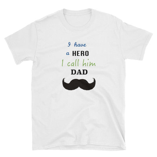 I Have a Hero I Call Him Dad T Shirt Hero Dad T Shirt for Men - Dafakar