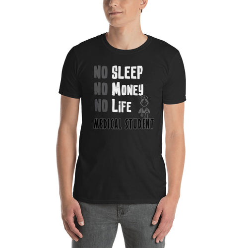 No Sleep No Money No Life T Shirt Black Medical Student T Shirt Short-Sleeve T-Shirt for Doctors to be