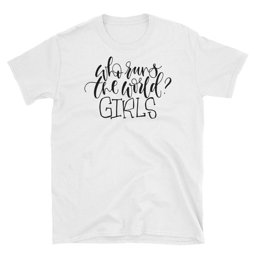 Who Runs The World T Shirt White Girl Empowerment Short-Sleeve Tee Shirt - Dafakar