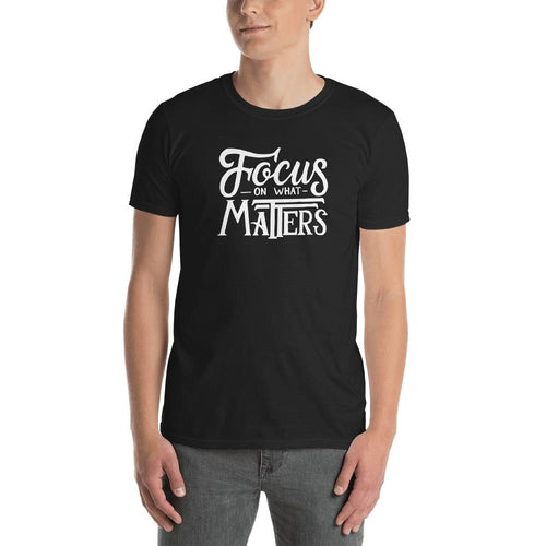 Focus on What Matters T Shirt Black Motivational T Shirt for Men
