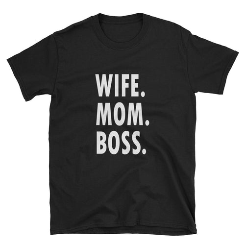 Wife Mom Boss T Shirt Black Unisex Funny Mom T Shirt Wife Mom Boss T Shirt - Dafakar