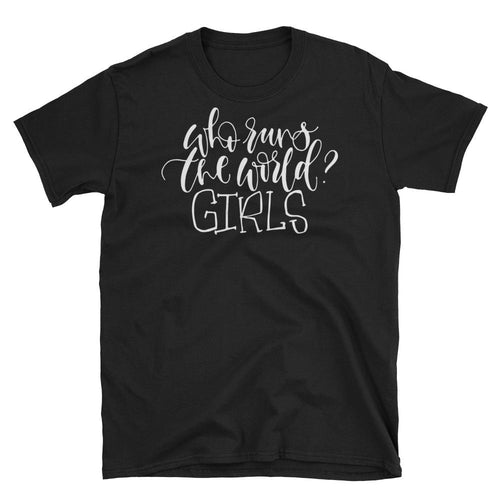 Who Runs The World T Shirt Black Girl Empowerment Short-Sleeve T-Shirt - Dafakar