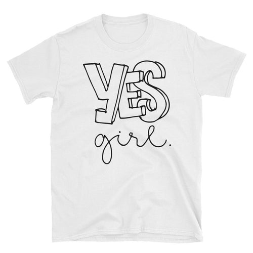 Yes Girl T-Shirt White Women Empowerment T Shirt for Women - Dafakar