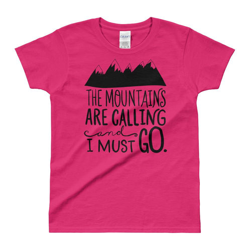 The Mountains Are Calling and I Must Go T Shirt Pink Adventure T Shirt for Women - Dafakar