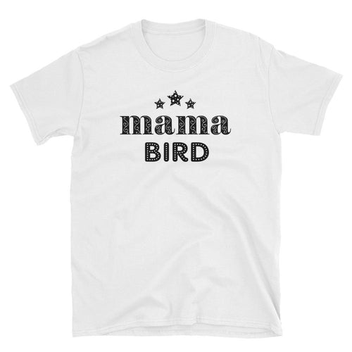 Mama Bird T Shirt White Mothers Day Mama Bird T Shirt Mom T Shirt - Dafakar