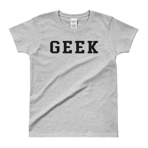 Geek T Shirt Grey Geek T Shirt One Word Geek T Shirt for Women - Dafakar