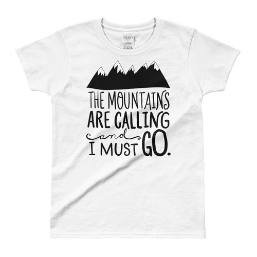 The Mountains Are Calling and I Must Go T Shirt White Adventure T Shirt for Women - Dafakar