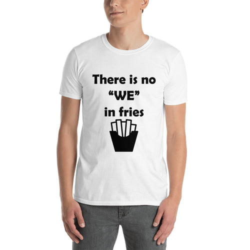 No we in Fries T shirt White Food T shirt Cotton Short-sleeve T shirt for men