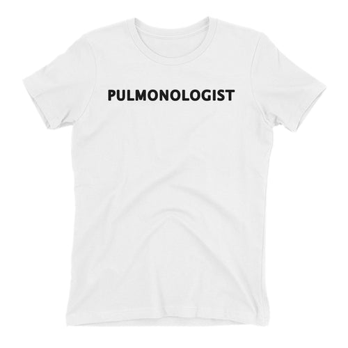 Pulmonologist T shirt Lung Specialist T shirt Short-sleeve White Cotton T shirt for women
