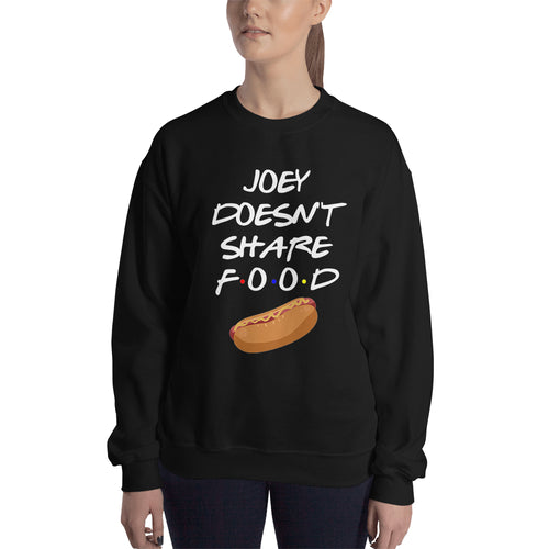 Friends Sweatshirt Joey doesn't share food Sweatshirt Black Cotton Sweatshirt for women