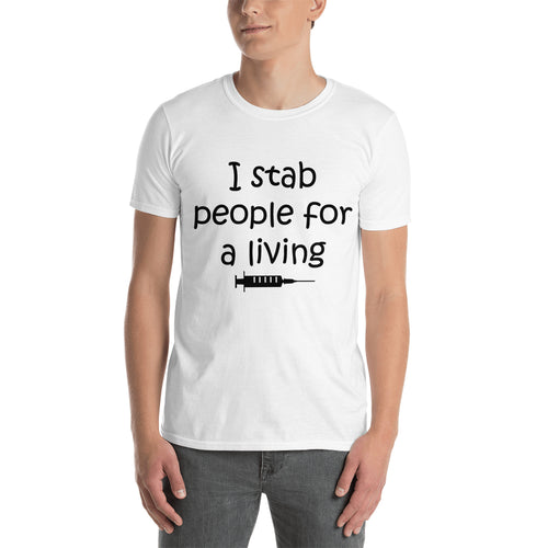 Stab People for a living T shirt Doctor T shirt Short-sleeve White Cotton T shirt for men