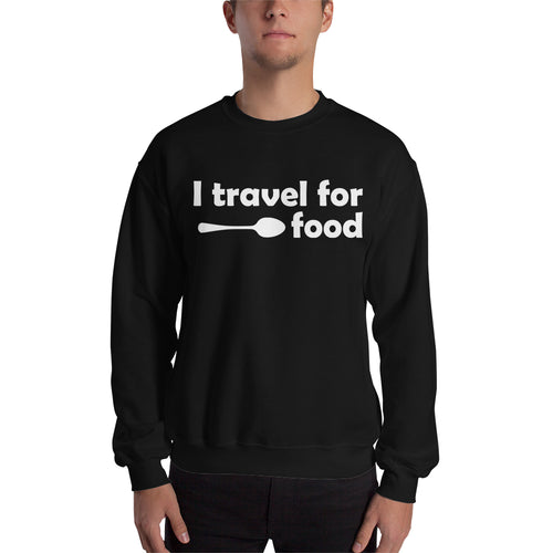 Foodies Sweatshirt I Travel For Food Sweatshirt Black Cotton-Polyester Sweatshirt for men